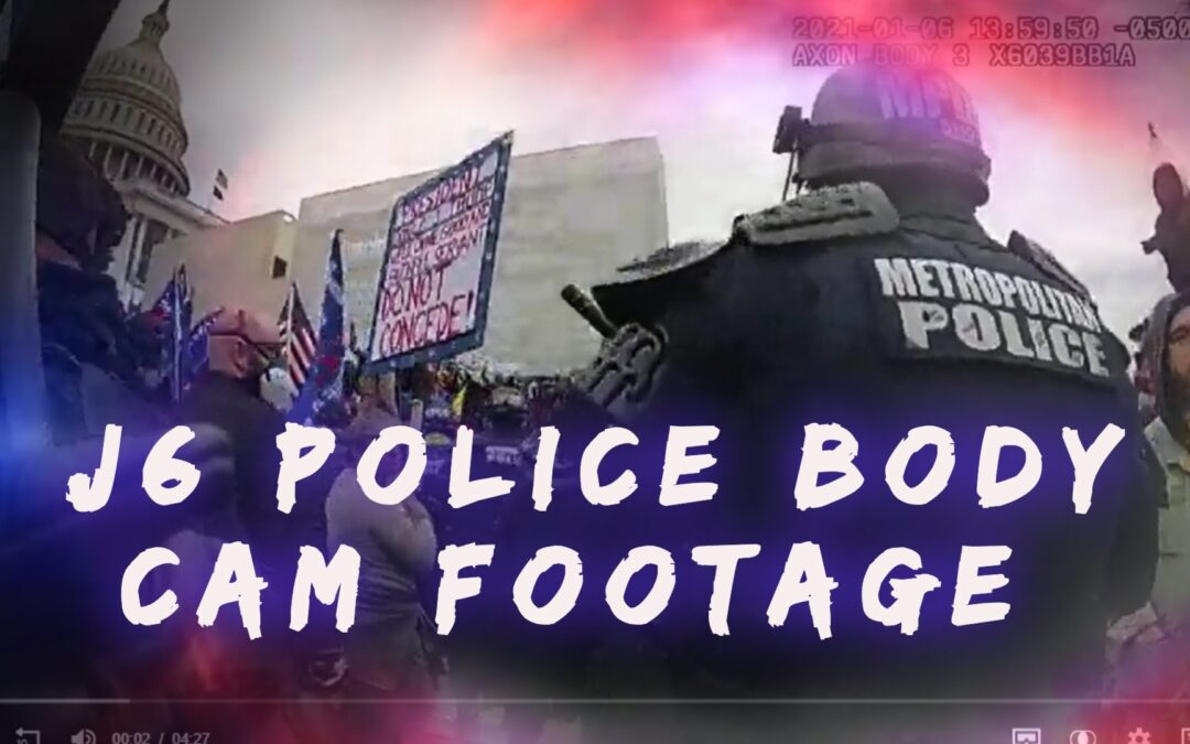 EXCLUSIVE | J6 Police Body Cam Footage Is Uncovered by The Gateway Pundit’s Alicia Powe – Troves of Body Cam Footage Listed and Linked Below