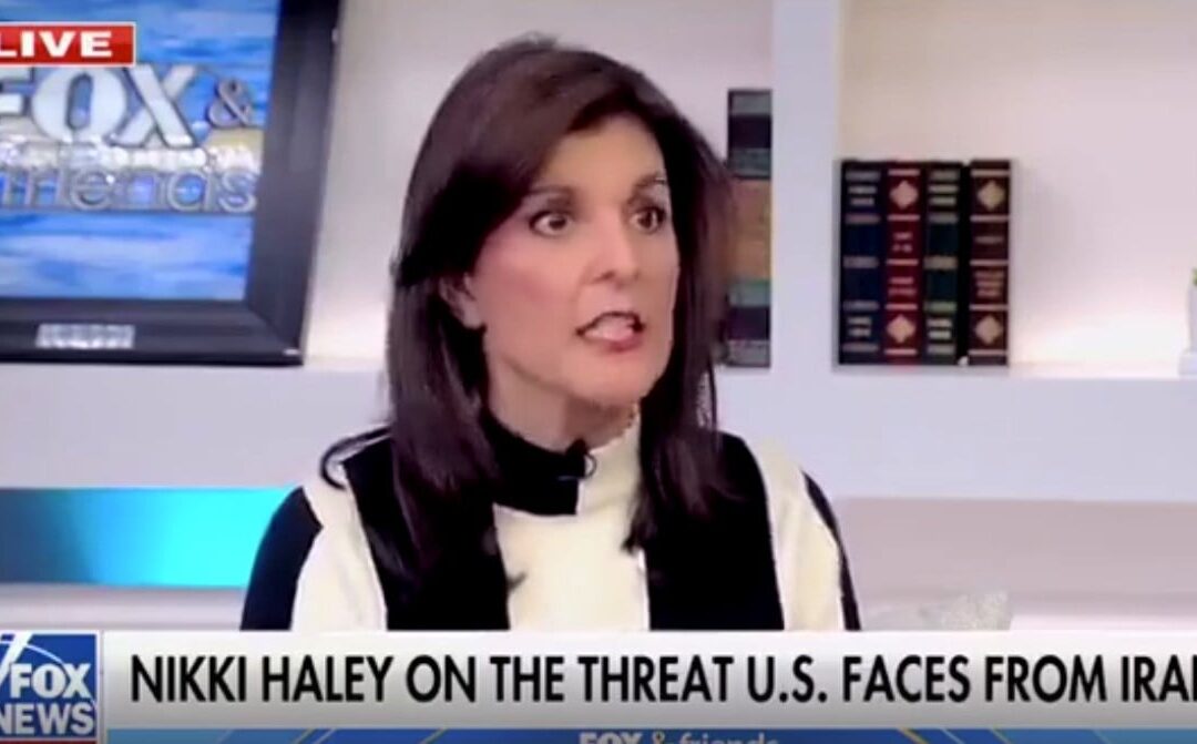 “We’ve Got to Do This Immediately!” – Warhawk Nikki Haley Says US Should Strike and Kill Iranian Leaders Inside Their Country (VIDEO)