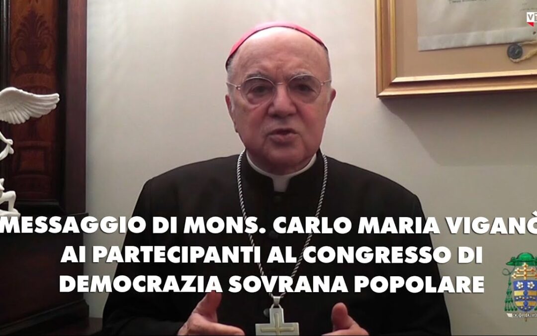 Archbishop Viganò Denounces Globalist Elite’s ‘Coup d’état’ at National Congress: A Call for Resistance Against New World Order