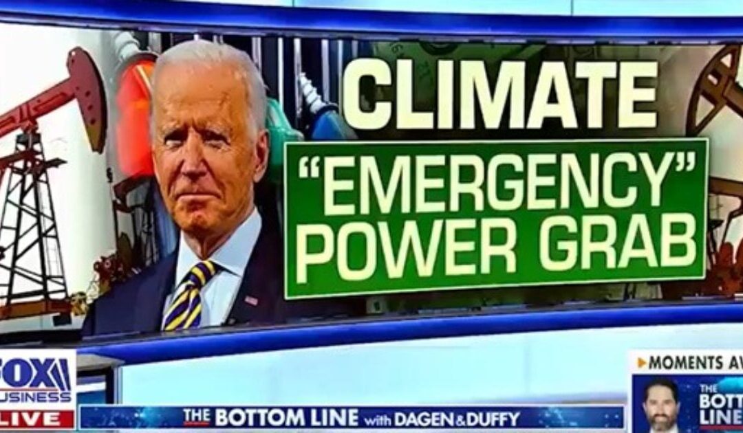 Fascism: Joe Biden Considering Declaring a National Climate Emergency and Giving Himself “COVID-Like” Powers Without Congressional Approval (VIDEO)