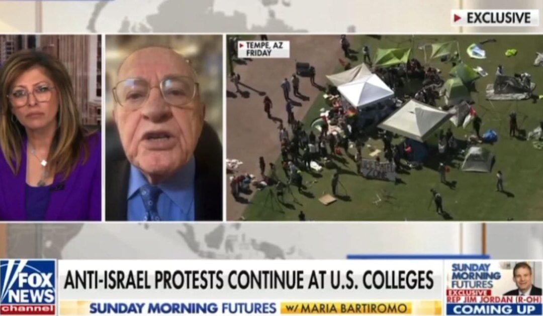 Alan Dershowitz: George Soros Is Funding the Radical Pro-Palestinian Groups on US Campuses (VIDEO)