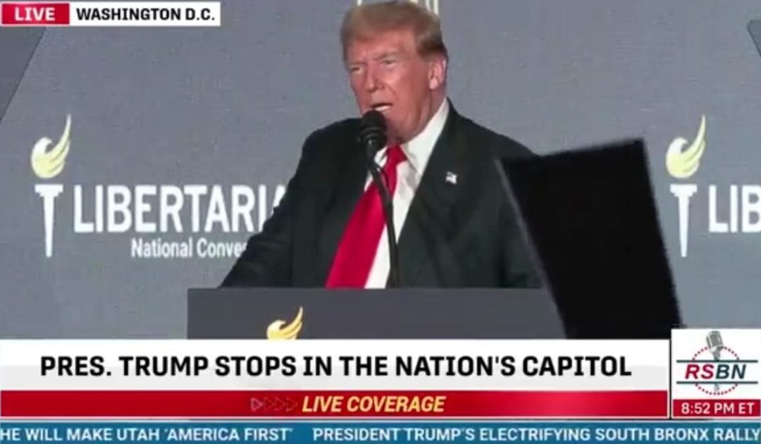 President Trump at Libertarian National Convention 2024: “Unlike Joe Biden, I Don’t Throw People in Jail for Disagreeing With Me” (VIDEO)