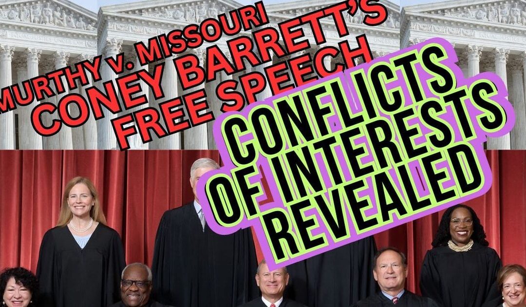 One of Justice Coney Barrett’s 4 Clerks Tied to Newsguard, Key Parts of Biden Censorship Complex, MURTHY DECISION CONFLICT OF INTEREST