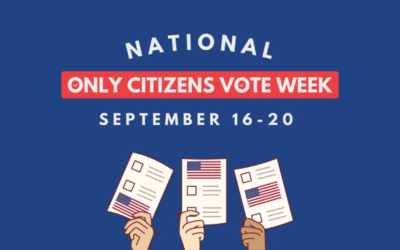 National Only Citizens Vote Week Starts Monday, September 16 – Election Integrity Is the Hill to Die On