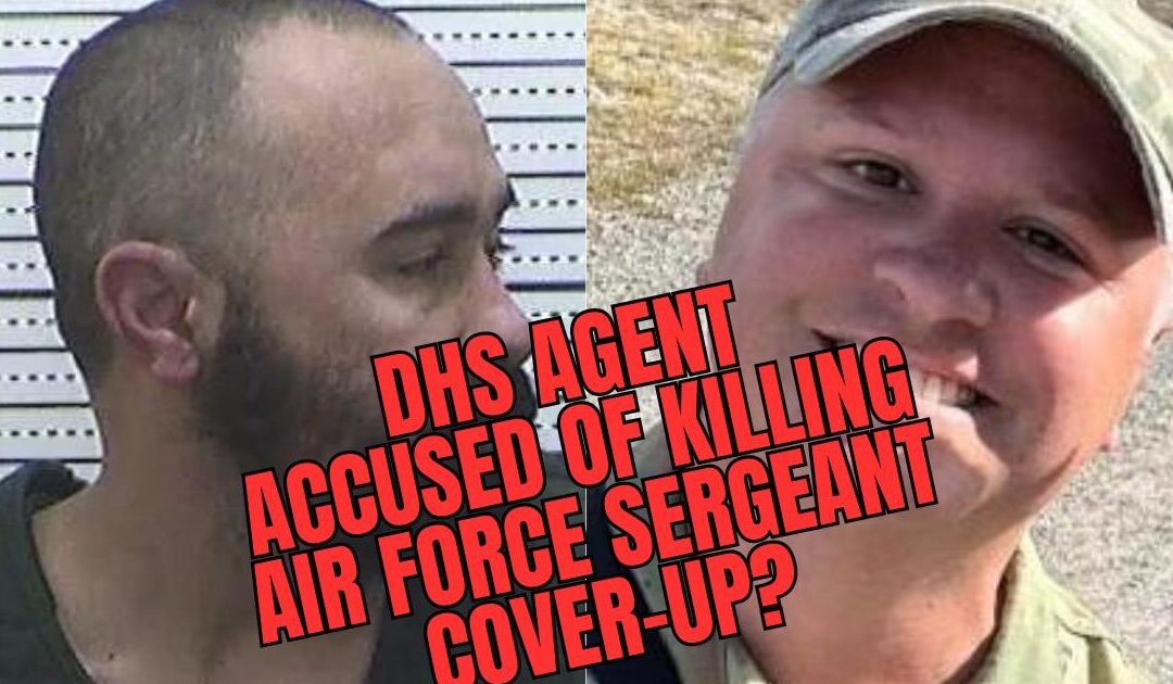 DHS Agent Awaiting Trial in N. Dakota for Killing Air Force Sergeant, Possible Major Cover-Up Underway