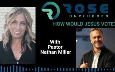 ROSE UNPLUGGED: How Would Jesus Vote? (AUDIO)