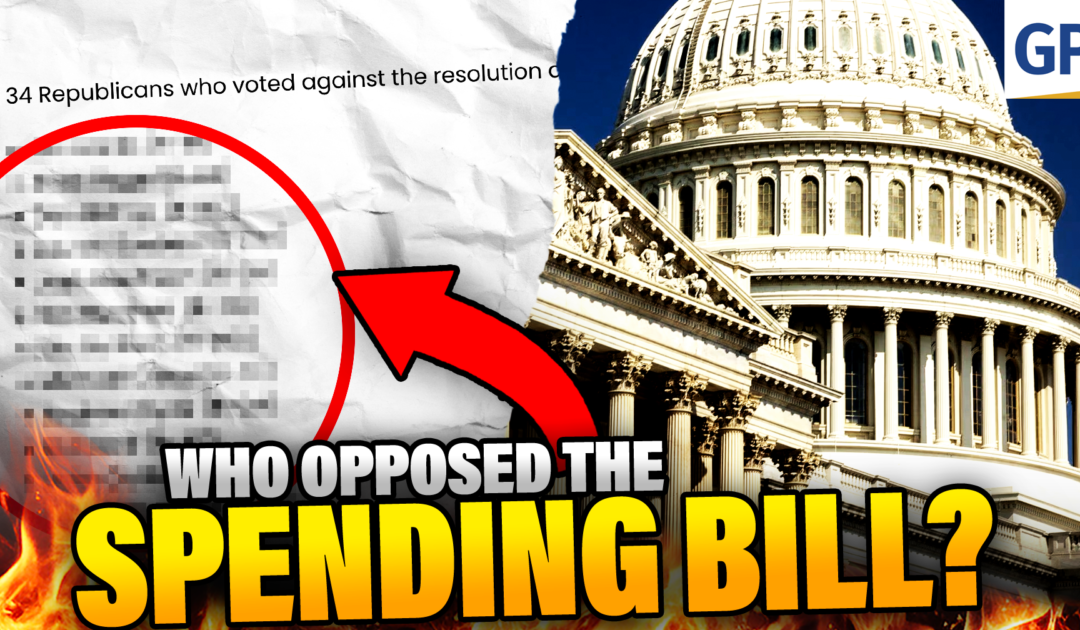 Who OPPOSED Trump’s New 120 Page Spending Bill? We Have the FULL LIST of Congressmen | Elijah Schaffer’s Top 5 (VIDEO)