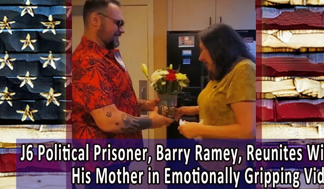 J6 Political Prisoner, Barry Ramey, Reunites With His Mother in an Emotionally Gripping Video