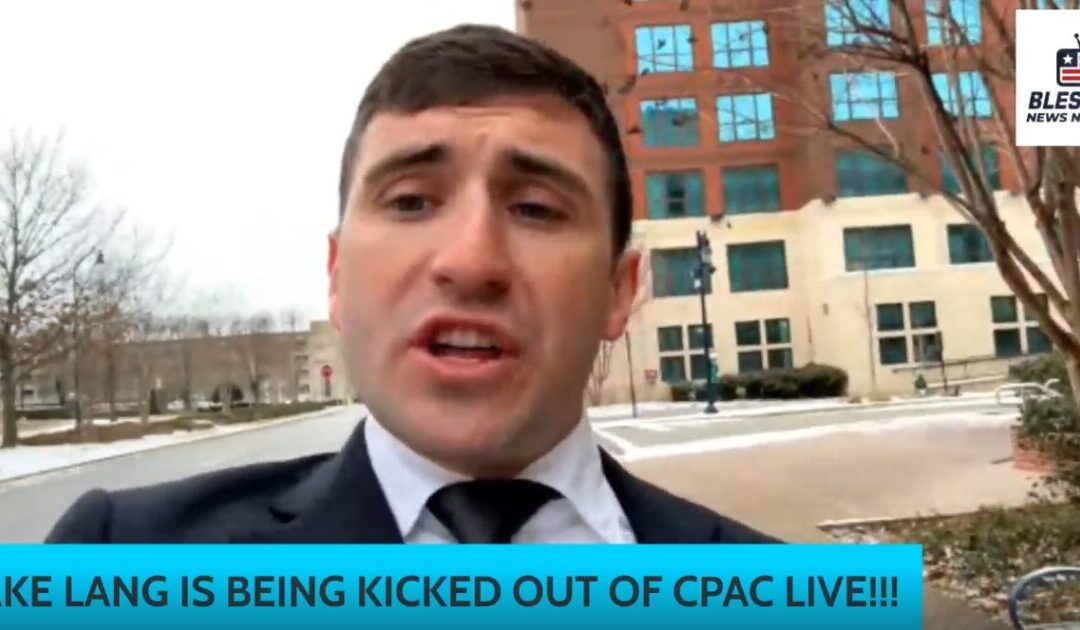 “They’re Kicking Out J6ers at CPAC!” –  J6 Prisoner Jake Lang Kicked Out of CPAC – Escorted Out of Gaylord Hotel – The Entire Event Caught on Video!