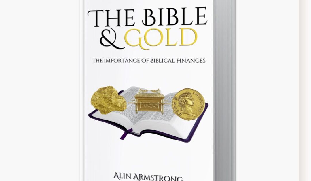 Free Book ‘The Bible and Gold’ Will Change How You Think About Currencies