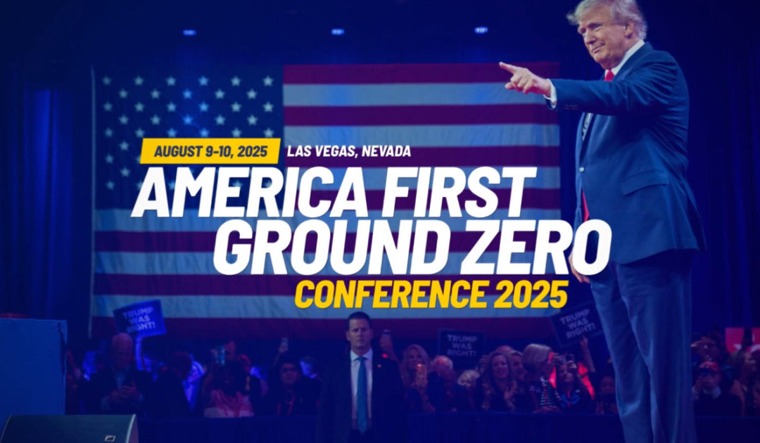 MUST SEE VIDEO: The Gateway Pundit Presents: America First Ground Zero Conference, Aug. 9-10, Las Vegas, Nevada