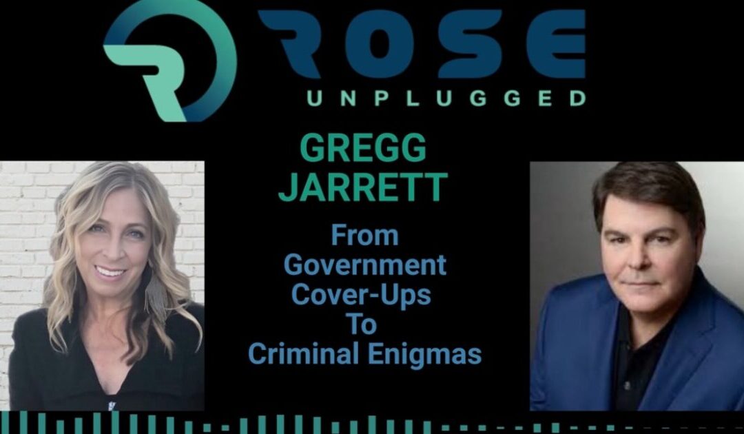 Rose Unplugged: Gregg Jarrett Weighs in on Brennan’s Push to Include Steele Dossier in IC Report (AUDIO)