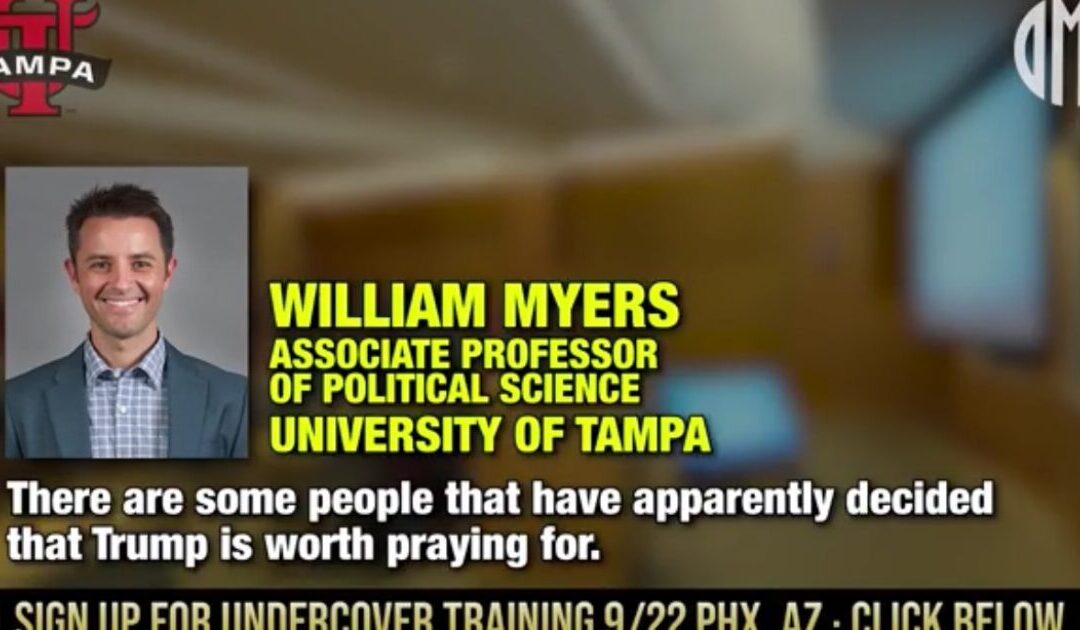 Leaked Audio: University of Tampa Professor Caught on Tape Slamming Americans Who Pray For Trump… “Get the F*ck Out of Here, People!”