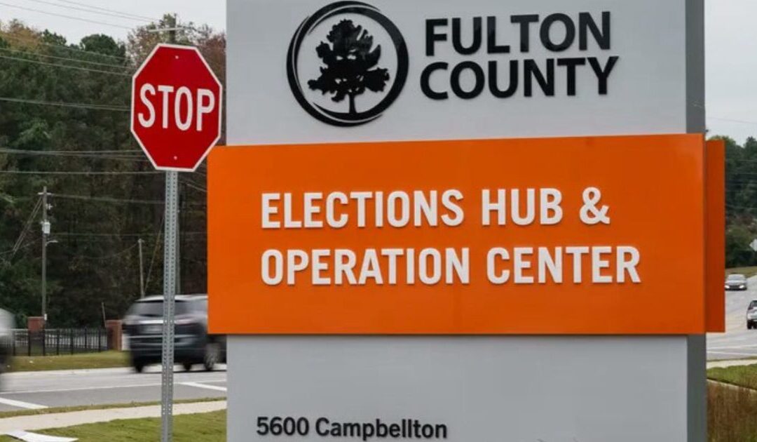Here’s What We Know Regarding Recent Developments in Fulton County Regarding the 2020 Election