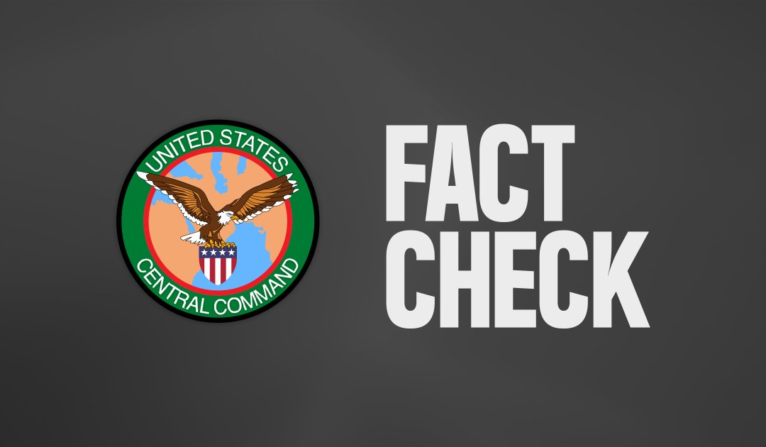 U.S. CENTCOM Releases Fact Check Over Iran’s Claim 50 U.S. Service Members Have Died and Gives Update on Military Installations Hit by Iranian Missiles