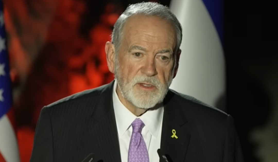 U.S. Ambassador to Israel Mike Huckabee Urges Embassy Staff to Leave “TODAY”