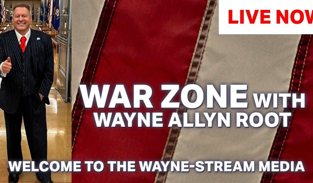 Watch Live: The WAR Zone Podcast With Wayne Allyn Root Presented by The Gateway Pundit-RINO Thune Abandons House Conservatives, Sells Out ICE to Radical Dems Before Jetting Off and More!