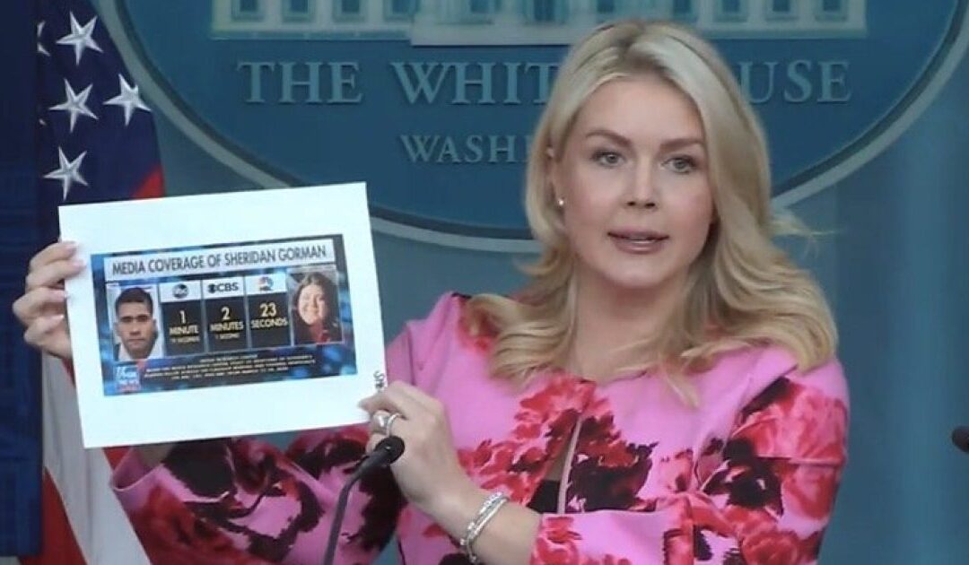 WATCH: Karoline Leavitt NUKES Leftist Media Hacks for Refusal to Cover the Murder of Sheridan Gorman by a Criminal Illegal from Venezuela as ABC, CBS, NBC Barely Cover and CNN, MS NOW Completely Ignore Story