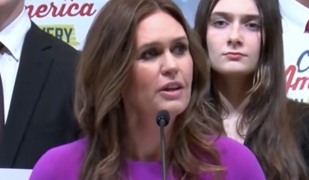 Gov. Sarah Huckabee Sanders Turfed Out of Arkansas Restaurant After Staff Felt ‘Uncomfortable’ by Her Political Views