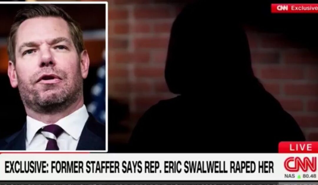 Swalwell Sexual Assault Victim Sits Down with CNN, Recounts Horrific Details of Alleged Rape (VIDEO)