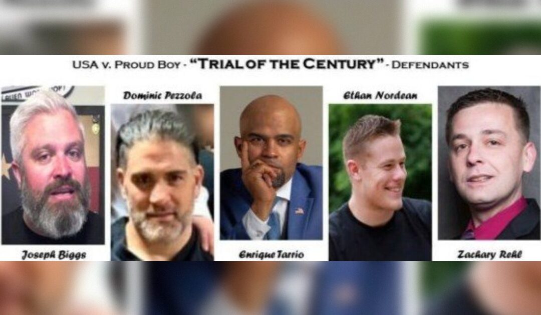 DOJ Moves to Dismiss Bogus Seditious Conspiracy Charges Against Innocent Proud Boys – A Case Completely Manufactured by Biden Officials