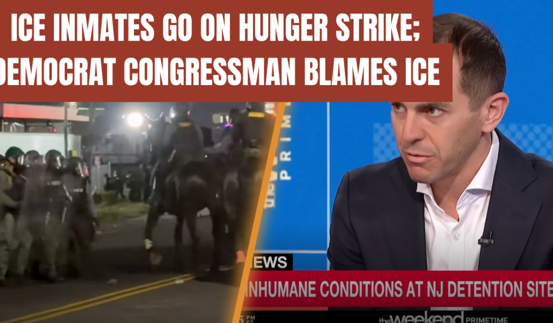 ICE Detainees Launch HUNGER STRIKE as Democrats Blame ICE Over Facility Food (VIDEO)