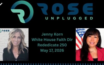 Rose Unplugged with White House Faith Director Jenny Korn: America Under God at 250 (AUDIO)