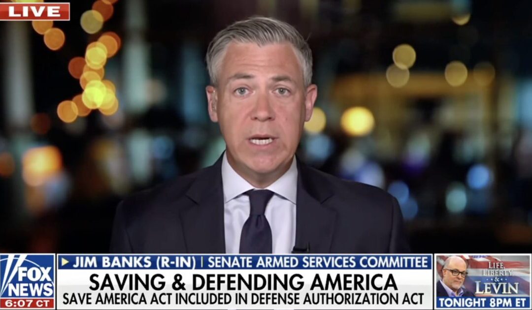 Sen. Jim Banks Becomes THIRD Republican Senator to Demand Senate CANCEL August Recess Until SAVE America Act Passes
