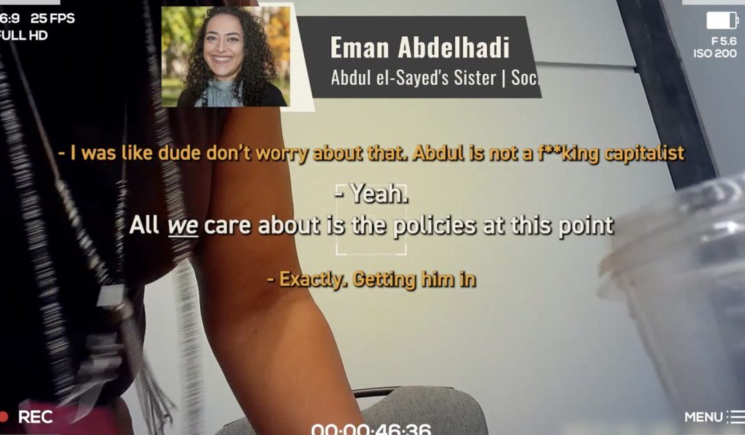 Socialist Sister of Michigan Senate Nominee Abdul El-Sayed Caught on Hidden Camera Admitting He’s “Not a F***ing Capitalist” — “All We Care About Is Getting Him In”